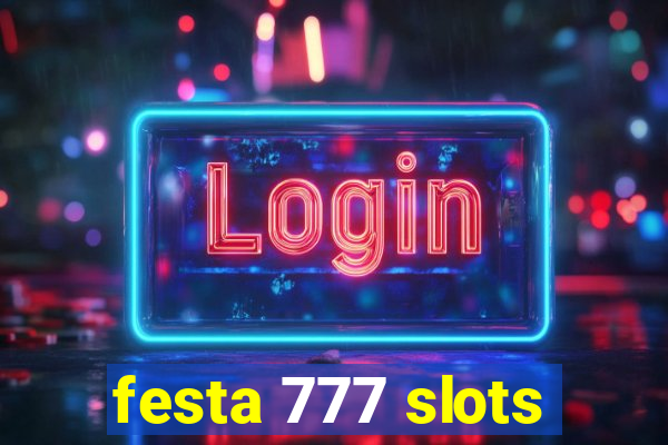 festa 777 slots